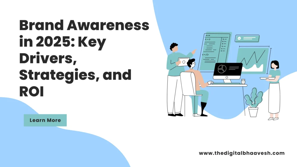 Brand awareness strategies for 2025 with focus on key drivers and ROI